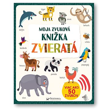 

Moja zvuková knižka Zvieratá