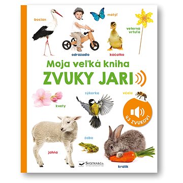 

Moja veľká kniha Zvuky jari