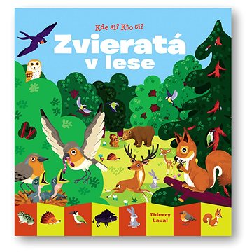 

Kde si Kto si Zvieratá v lese