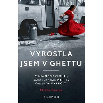 

Vyrostla jsem v ghettu