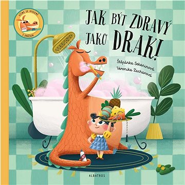 

Jak být zdravý jako drak!