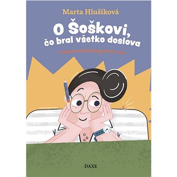 

O Šoškovi, čo bral všetko doslova