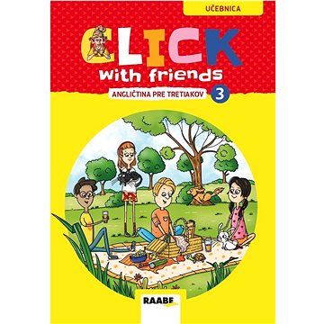 

Click with friends - angličtina pre tretiakov