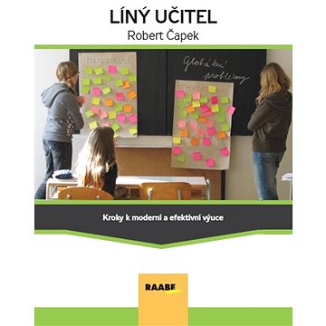 

Líný učitel - Kroky k moderní a efektívni výuce