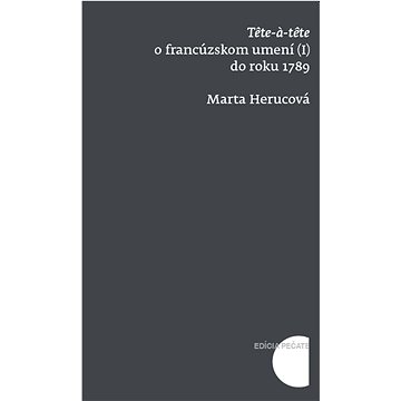 

Tete a tete o francúzskom umení do roku 1789