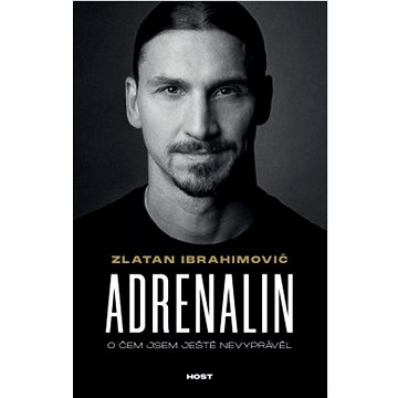 

Adrenalin: O čem jsem ještě nevyprávěl