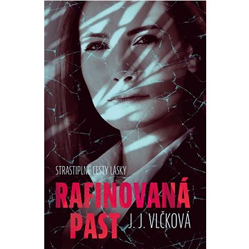 

Rafinovaná past