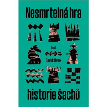 

Nesmrtelná hra: Historie šachů
