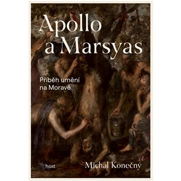 

Apollo a Marsyas: Příběh umění na Moravě