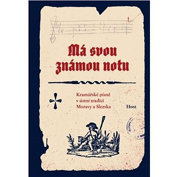 

Má svou známou notu: Kramářské písně v ústní tradici Moravy a Slezska