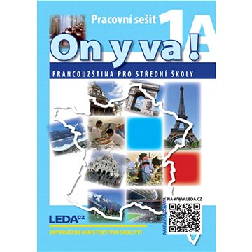 

ON Y VA! 1 pracovní sešity 1A a 1B: Francouzština pro střední školy
