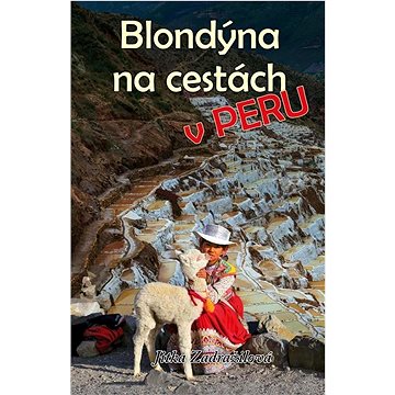 Blondýna na cestách: v Peru - Kniha