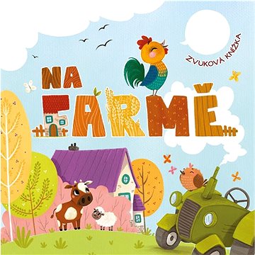 

Na farmě: zvuková knížka