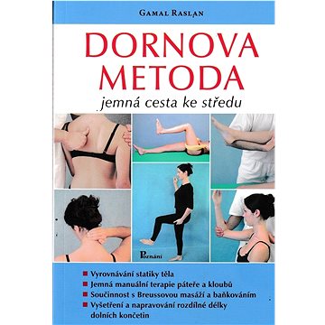 

Dornova metoda: Jemná cesta ke středu