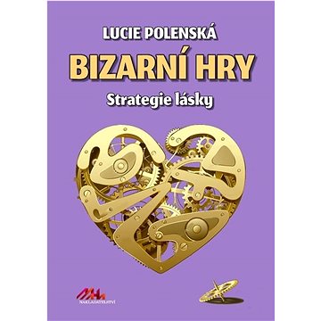 

Bizarní hry: Strategie lásky