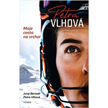 

Petra Vlhová Moje cesta na vrchol