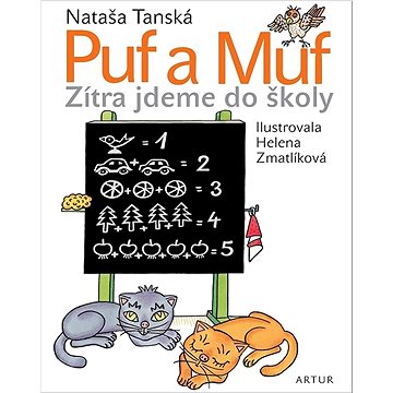 

Puf a Muf Zítra jdeme do školy