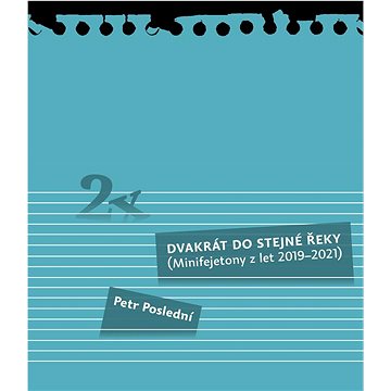 

Dvakrát do stejné řeky