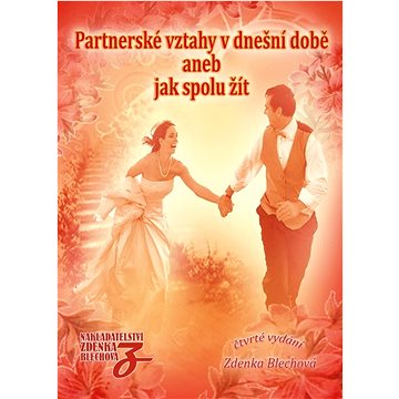 

Partnerské vztahy v dnešní době