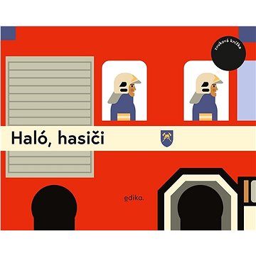 

Haló, hasiči: Zvuková knížka
