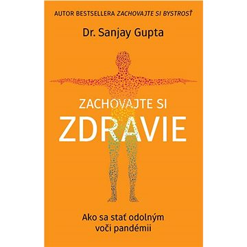 

Zachovajte si zdravie: Ako sa stať odolným voči pandémii