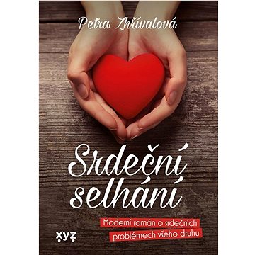 

Srdeční selhání: Moderní román o srdečních problémech všeho druhu