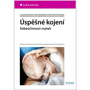 

Úspěšné kojení: Sebeúčinnost matek
