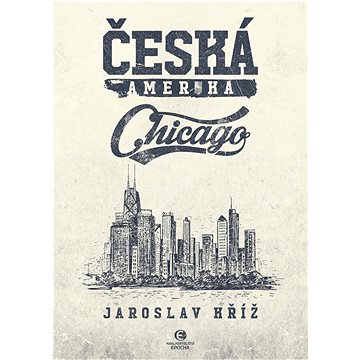 

Česká Amerika: Chicago