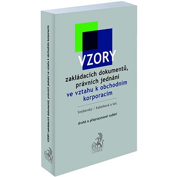 

Vzory zakládacích dokumentů, právních jednání ve vztahu k obchodním korporacím