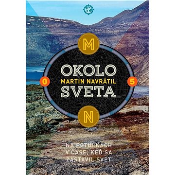 

Okolo sveta 5: Na potulkách v čase, keď sa zastavil svet