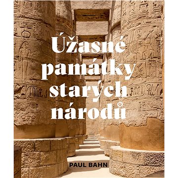 

Úžasné památky starých národů