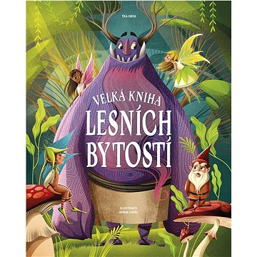 

Velká kniha lesních bytostí