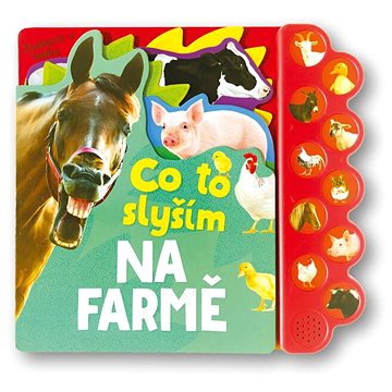 

Co to slyším Na farmě