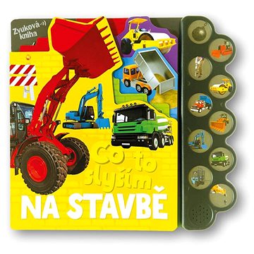

Co to slyším Na stavbě