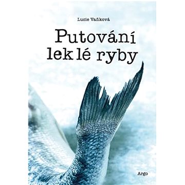 

Putování leklé ryby