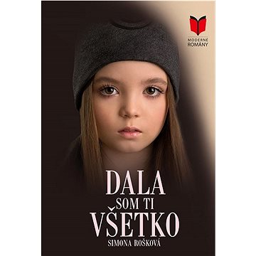 

Dala som ti všetko