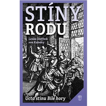 

Stíny rodu: Úcta stínu Bílé hory