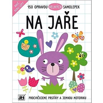 

Velké samolepky Na jaře: Procvičujeme prstíky a jemnou motoriku