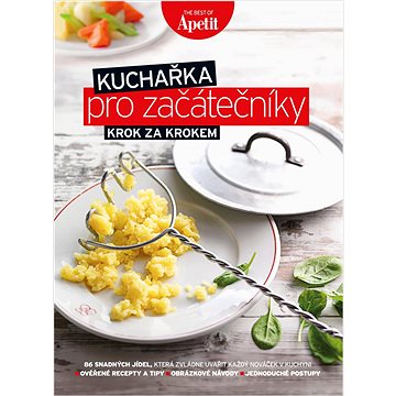 

Kuchařka pro začátečníky: Krok za krokem