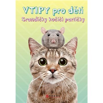 

Vtipy pro děti Srandičky kočičí partičk