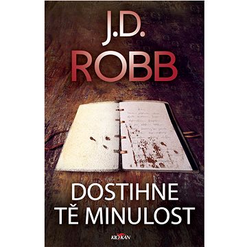 

Dostihne tě minulost