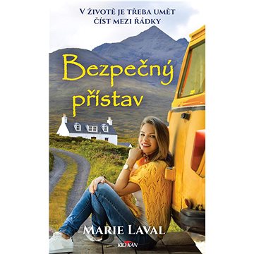 

Bezpečný přístav: V životě je třeba umět číst mezi řádky