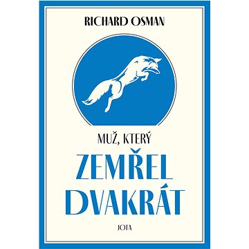 

Muž, který zemřel dvakrát