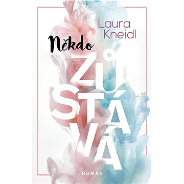 

Někdo zůstává