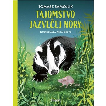 

Tajomstvo jazvečej nory
