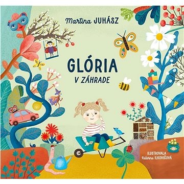 

Glória v záhrade