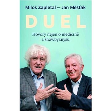 

Duel: Hovory nejen o medicíně a showbyznysu