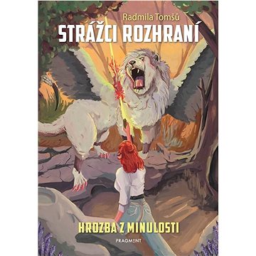 

Strážci rozhraní Hrozba z minulosti