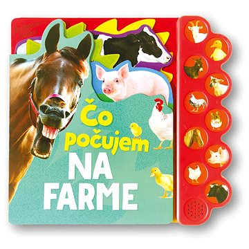 

Čo počujem Na farme: Zvuková kniha