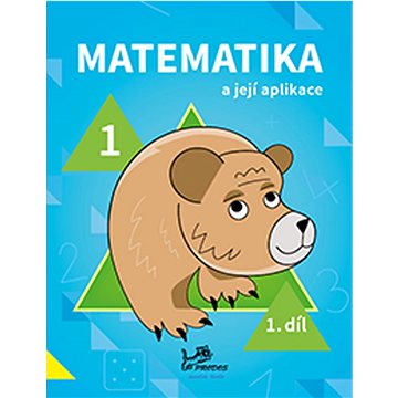

Matematika a její aplikace pro 1. ročník 1.díl